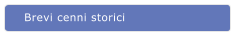 Brevi cenni storici